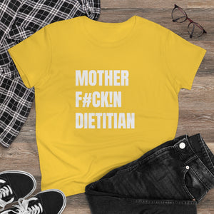 Mother F Dietitian Women's Cotton Tee White