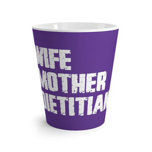 Wife Mother RD Latte mug