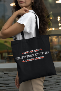 Influencer. Registered Dietitian. Nutritionist. Tote Bag