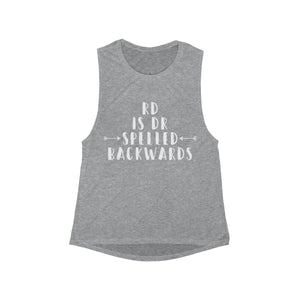 RD is Dr. Spelled Backwards Muscle Tank