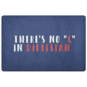 There's No "c" in Dietitian Doormat